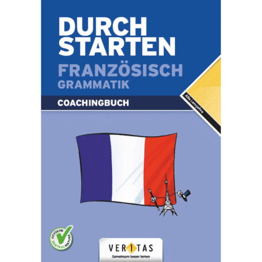 FRANZÖSISCH Grammatik Coachingbuch - Alle Lernjahre