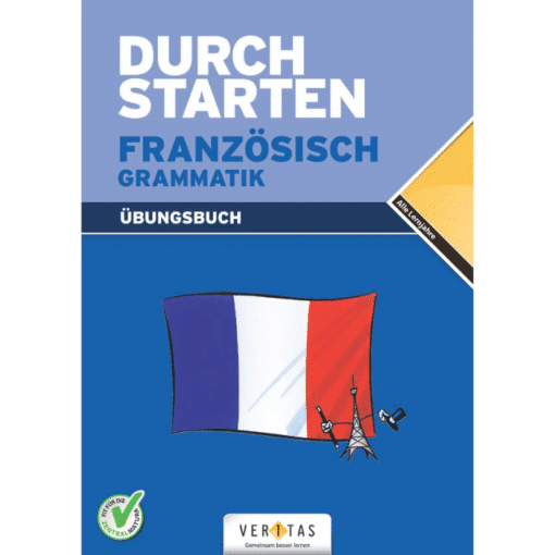 FRANZÖSISCH Grammatik Übungsbuch - Alle Lernjahre