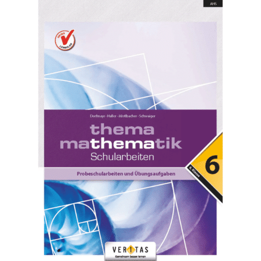 THEMA MATHEMATIK (6. Klasse) Schularbeiten