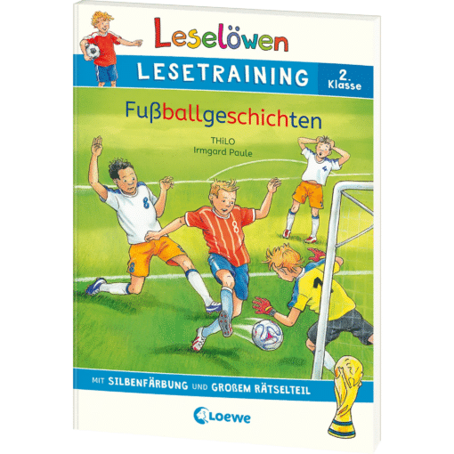 Leselöwen Lesetraining 2. Klasse - Fußballgeschichten