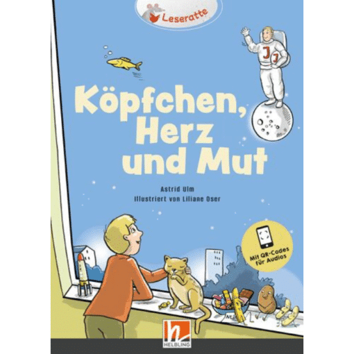 Köpfchen, Herz und Mut