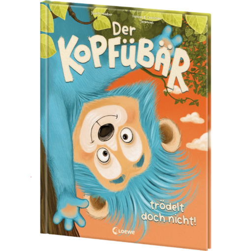 Der Kopfübär trödelt doch nicht!
